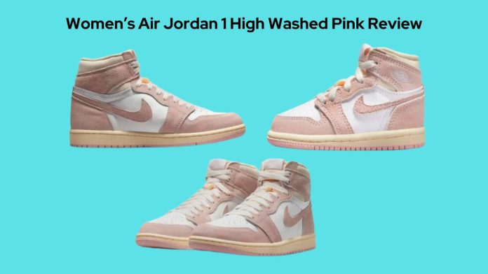 Womens Air Jordan 1 High Washed Pink Review