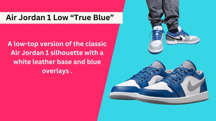 Air Jordan 1 Low True Blue review